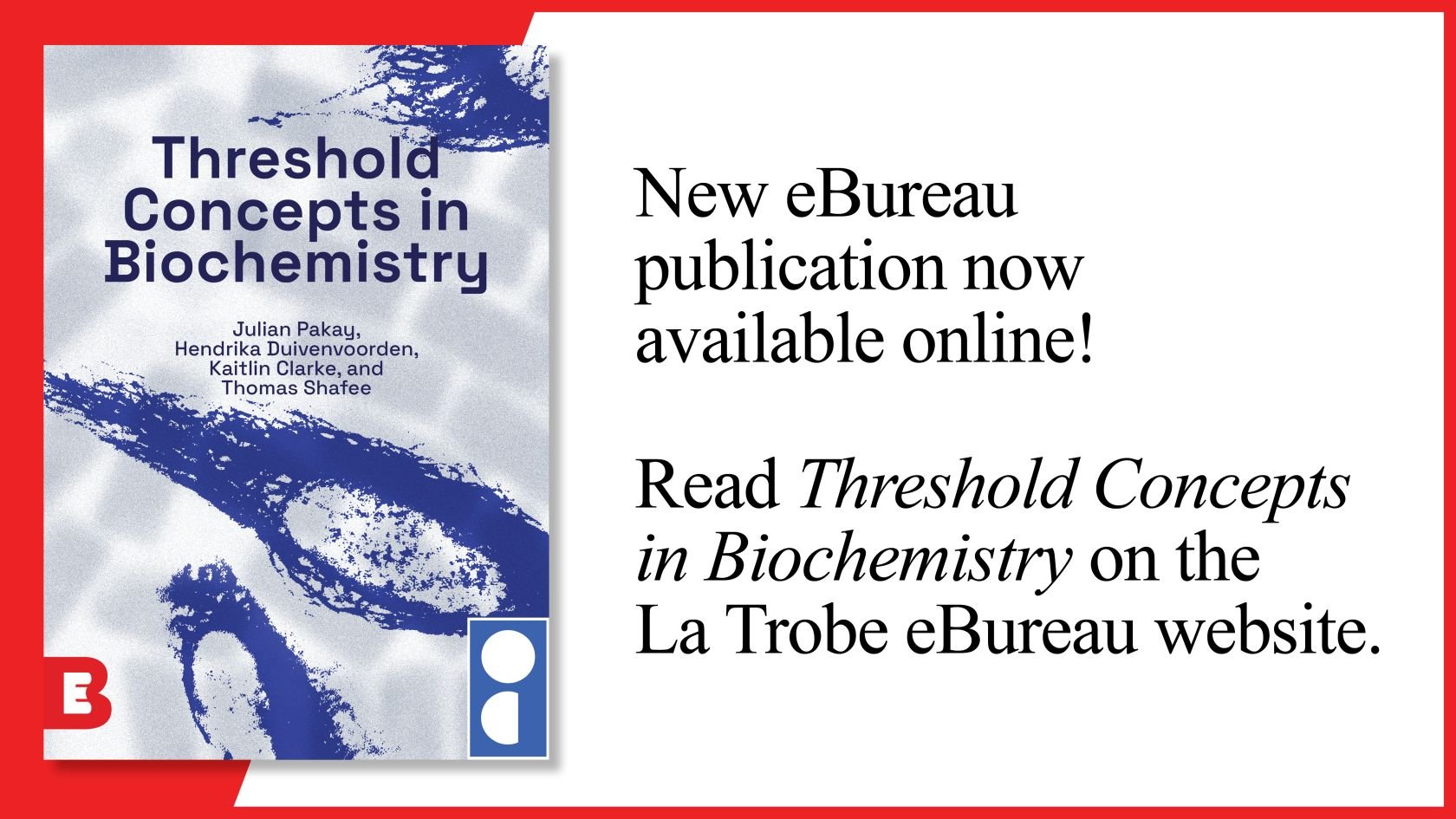 La Trobe EBureau Launches Threshold Concepts In Biochemistry EBook ...